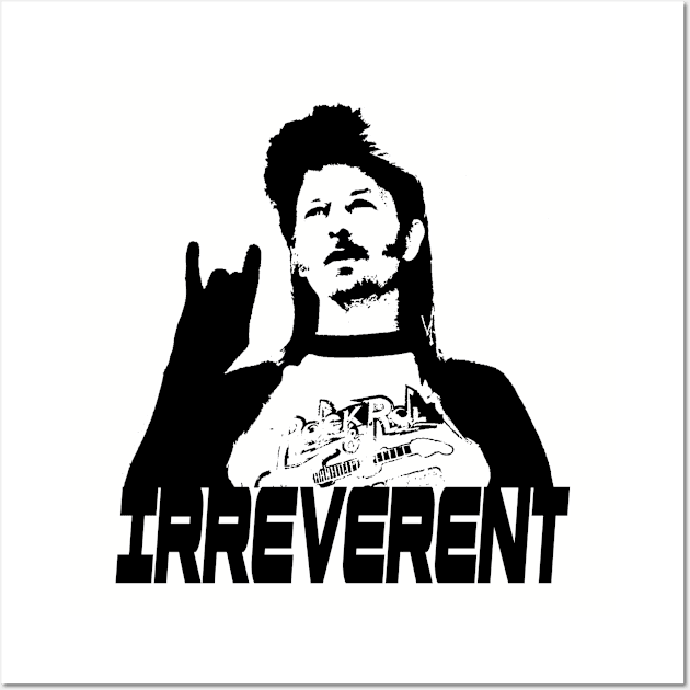 IRREVERENT (Black) Wall Art by Zombie Squad Clothing